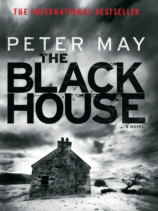 Title details for The Blackhouse by Peter May - Wait list